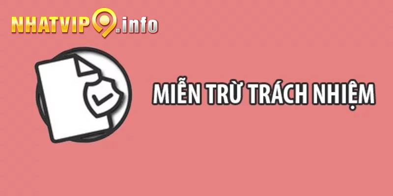 Chính sách miễn trừ trách nhiệm là gì?